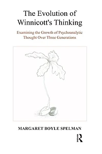 the Evolution of Winnicott's Thinking: Examining Growth Psychoanalytic Thought Over Three Generations