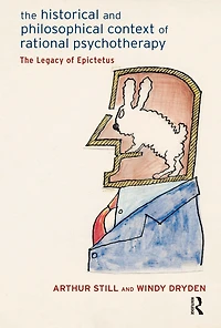 The Historical and Philosophical Context of Rational Psychotherapy: Legacy Epictetus