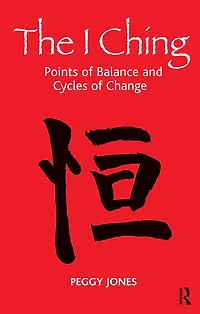 The I Ching: Points of Balance and Cycles Change