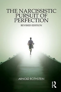 The Narcissistic Pursuit of Perfection