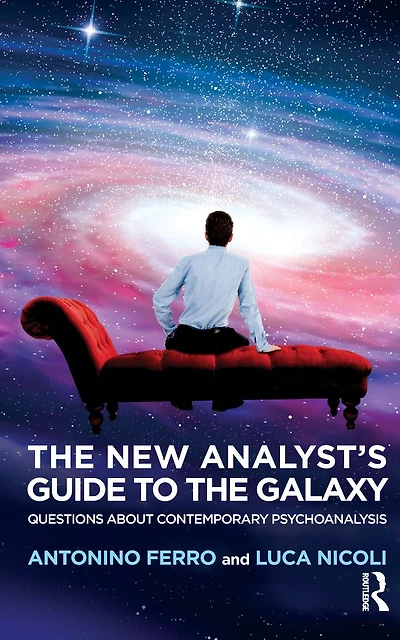 the New Analyst's Guide to Galaxy: Questions about Contemporary Psychoanalysis