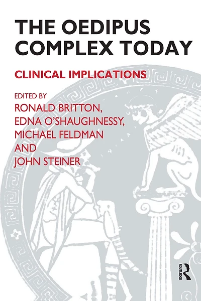 The Oedipus Complex Today: Clinical Implications