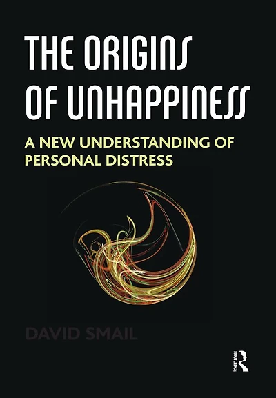 The Origins of Unhappiness: A New Understanding Personal Distress