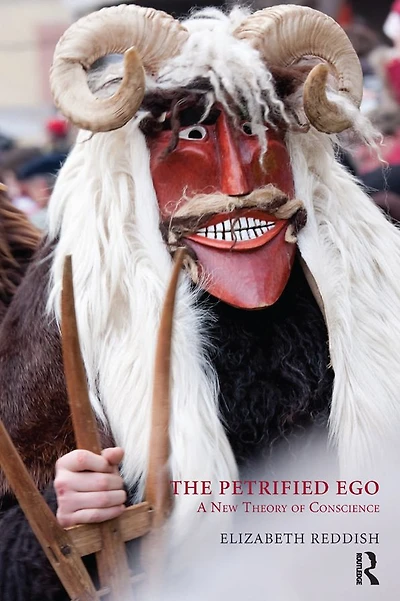 The Petrified Ego: A New Theory of Conscience