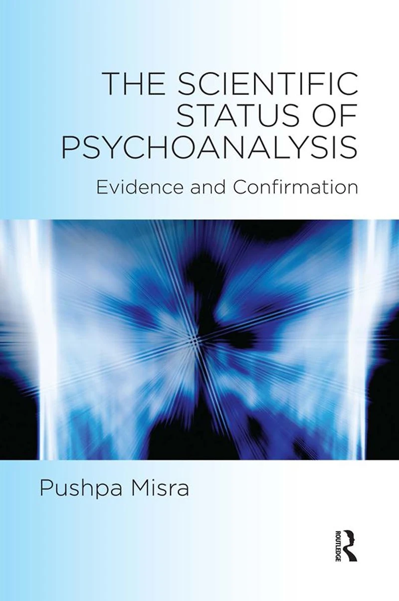 The Scientific Status of Psychoanalysis: Evidence and Confirmation