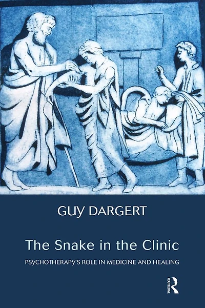 the Snake Clinic: Psychotherapy's Role Medicine and Healing
