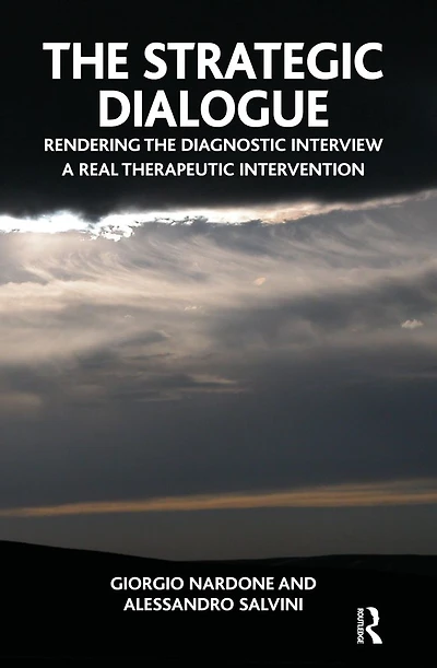 the Strategic Dialogue: Rendering Diagnostic Interview a Real Therapeutic Intervention
