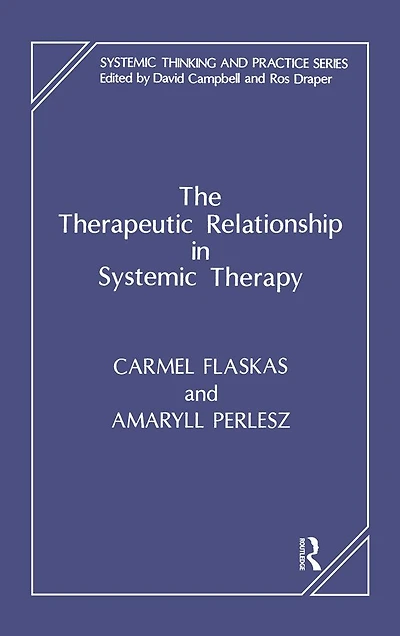 The Therapeutic Relationship Systemic Therapy