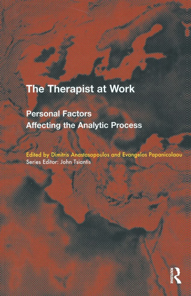 the Therapist at Work: Personal Factors Affecting Analytic Process