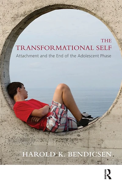 the Transformational Self: Attachment and End of Adolescent Phase