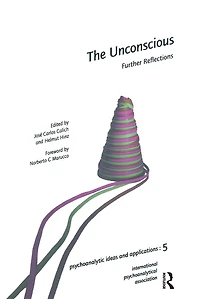The Unconscious: Further Reflections