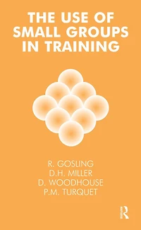 The Use of Small Groups Training