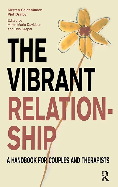 The Vibrant Relationship: A Handbook for Couples and Therapists