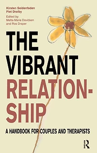 The Vibrant Relationship: A Handbook for Couples and Therapists