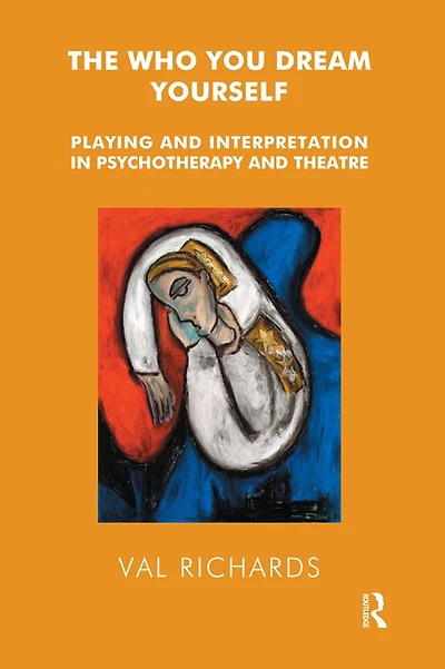 The Who You Dream Yourself: Playing and Interpretation Psychotherapy Theatre