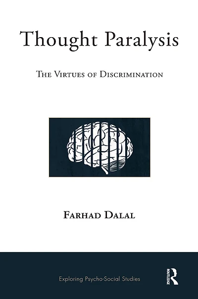 Thought Paralysis: The Virtues of Discrimination