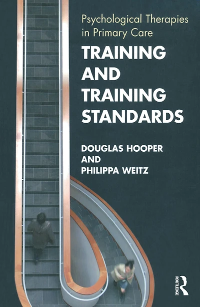 Training and Standards: Psychological Therapies Primary Care