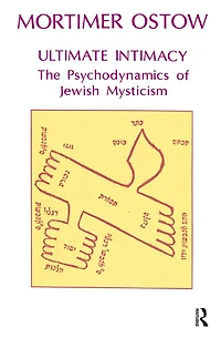 Ultimate Intimacy: The Psychodynamics of Jewish Mysticism
