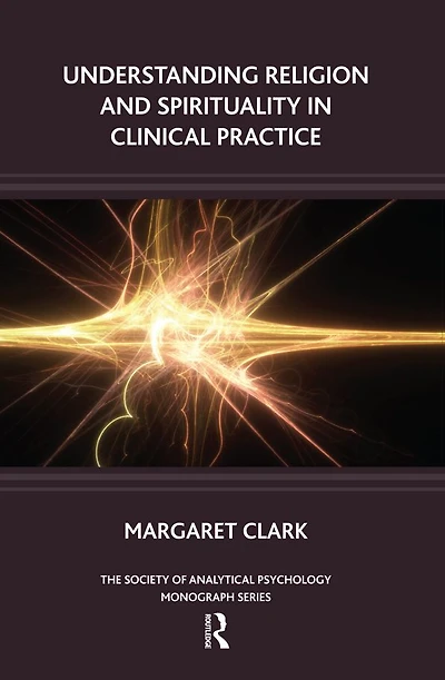 Understanding Religion and Spirituality Clinical Practice
