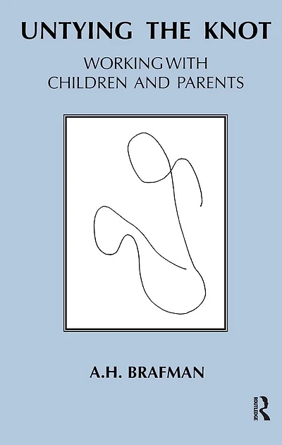 Untying the Knot: Working with Children and Parents