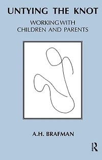 Untying the Knot: Working with Children and Parents