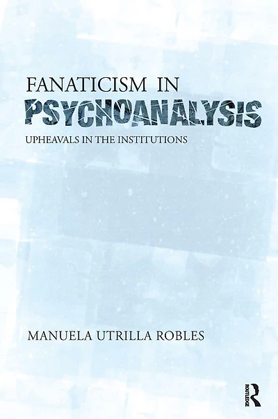 Upheavals the Psychoanalytical Institutions II:
