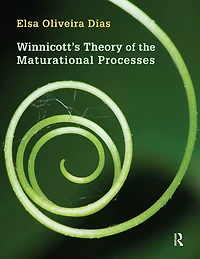 Winnicott's Theory of the Maturational Processes