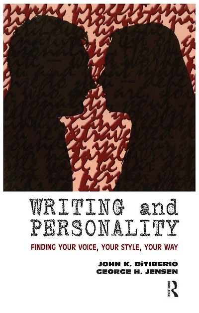 Writing and Personality: Finding Your Voice, Style, Way