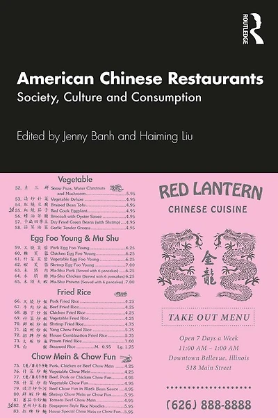 American Chinese Restaurants: Society, Culture and Consumption