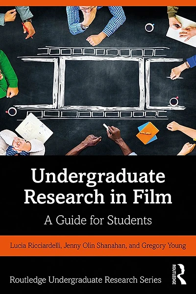 Undergraduate Research Film: A Guide for Students
