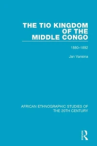 The Tio Kingdom of Middle Congo: 1880-1892