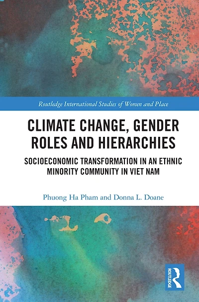 Climate Change, Gender Roles and Hierarchies: Socioeconomic Transformation an Ethnic Minority Community Viet Nam