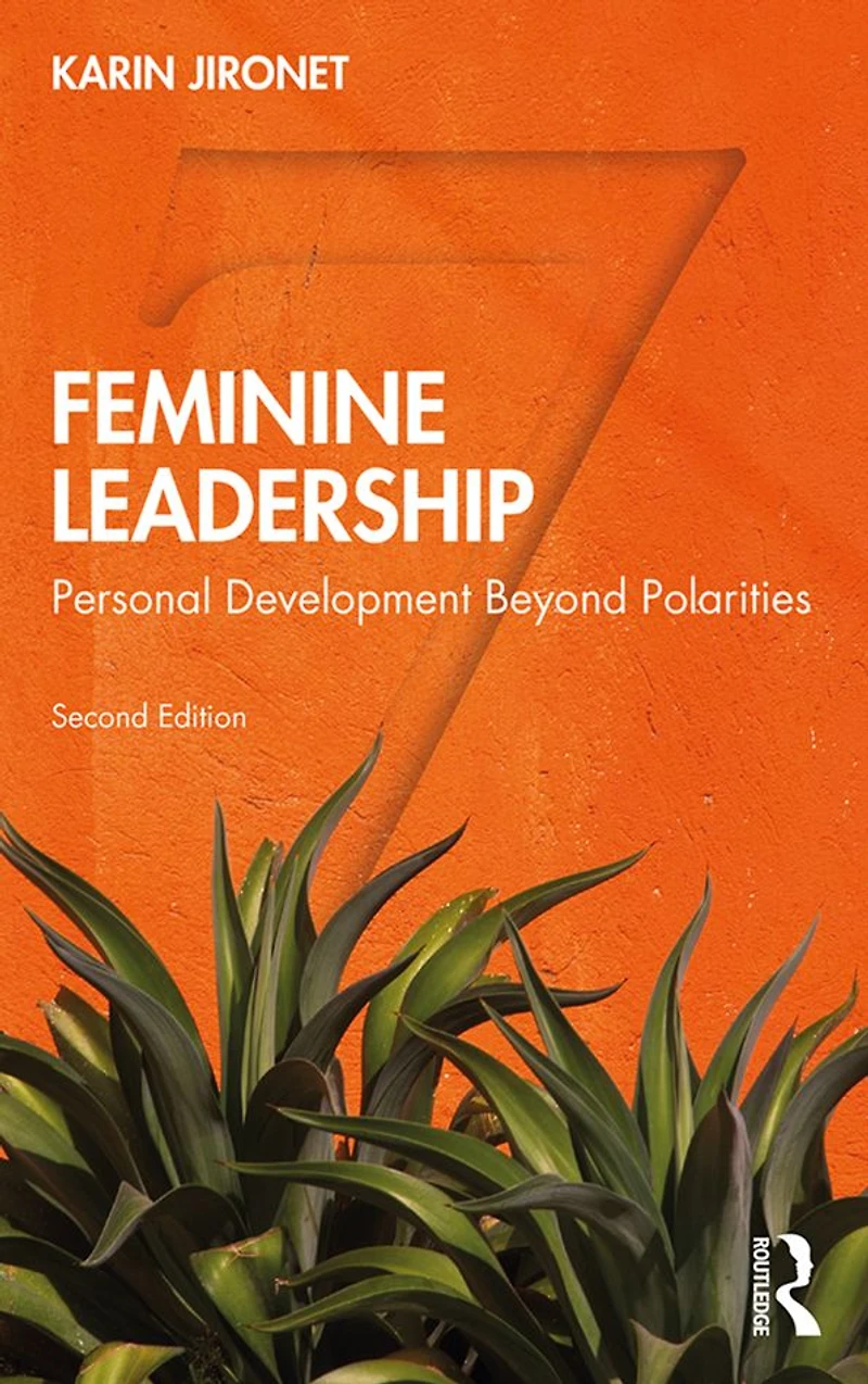 Feminine Leadership: Personal Development Beyond Polarities