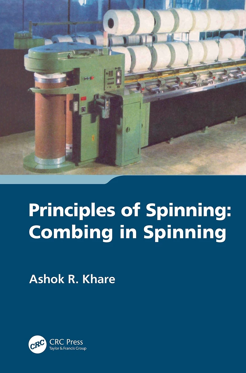 Principles of Spinning: Combing Spinning
