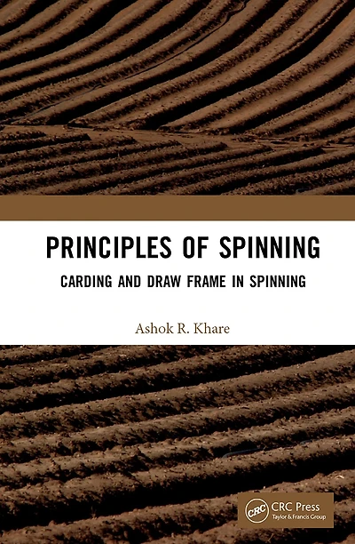 Principles of Spinning: Carding and Draw Frame Spinning