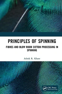 Principles of Spinning: Fibres and Blow Room Cotton Processing Spinning