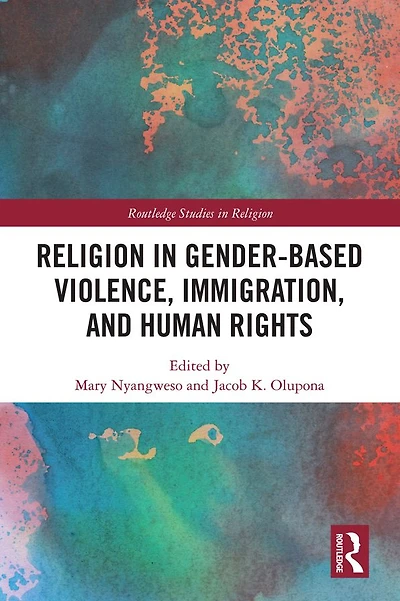 Religion Gender-Based Violence, Immigration, and Human Rights