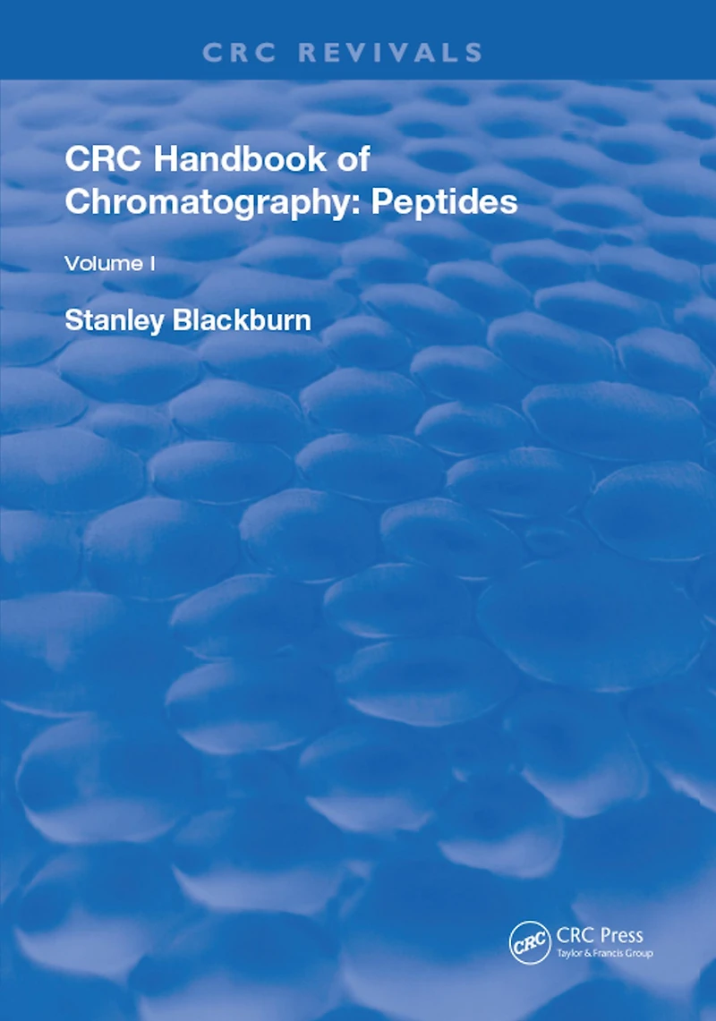 CRC Handbook of Chromatography: Volume I: Peptides
