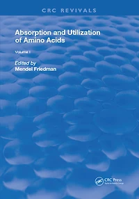 Absorption and Utilization of Amino Acids: Volume I