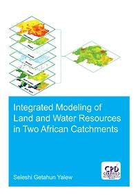 Integrated Modeling of Land and Water Resources Two African Catchments