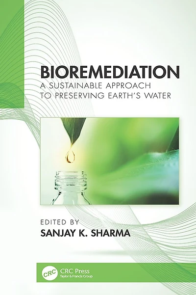 Bioremediation: A Sustainable Approach to Preserving Earth's Water