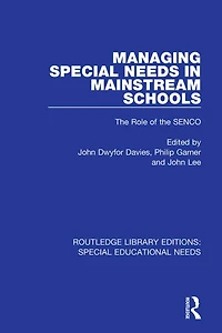 Managing Special Needs Mainstream Schools: the Role of SENCO