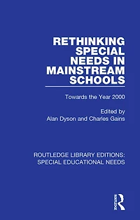 Rethinking Special Needs in Mainstream Schools: Towards the Year 2000