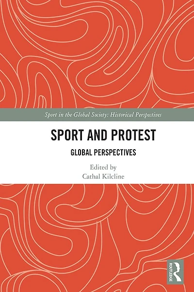 Sport and Protest: Global Perspectives