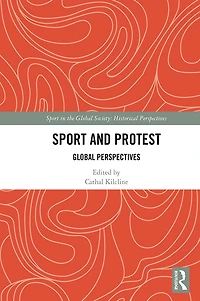 Sport and Protest: Global Perspectives