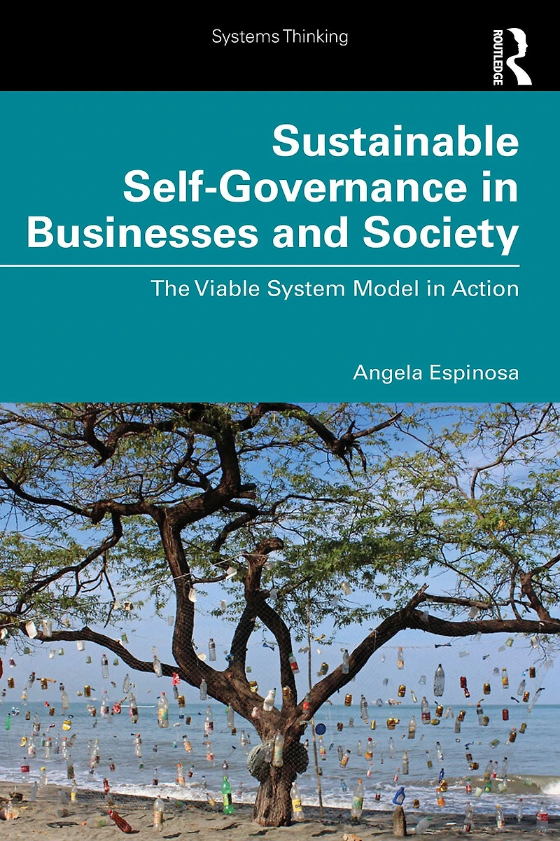 Sustainable Self-Governance Businesses and Society: The Viable System Model Action