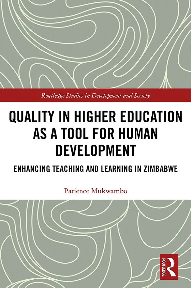 Quality in Higher Education as a Tool for Human Development: Enhancing Teaching and Learning in Zimbabwe