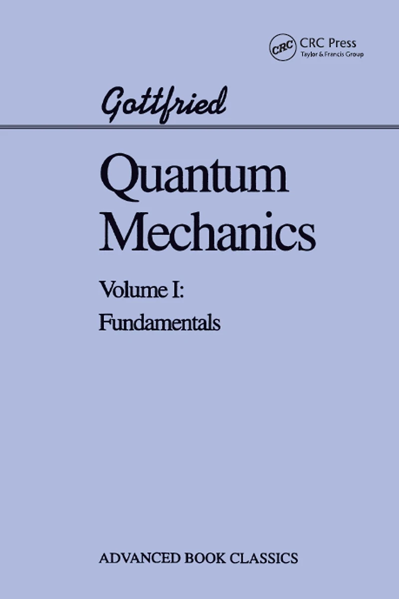 Quantum Mechanics: Fundamentals