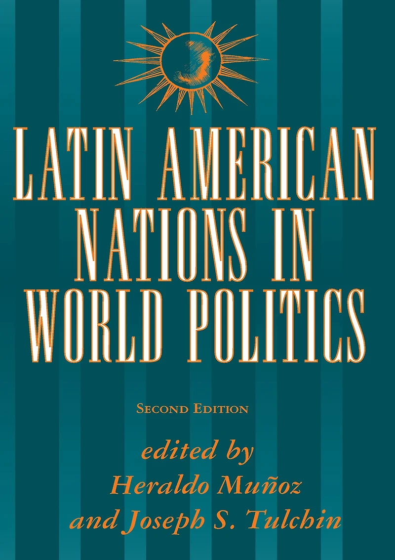 Latin American Nations World Politics: Second Edition