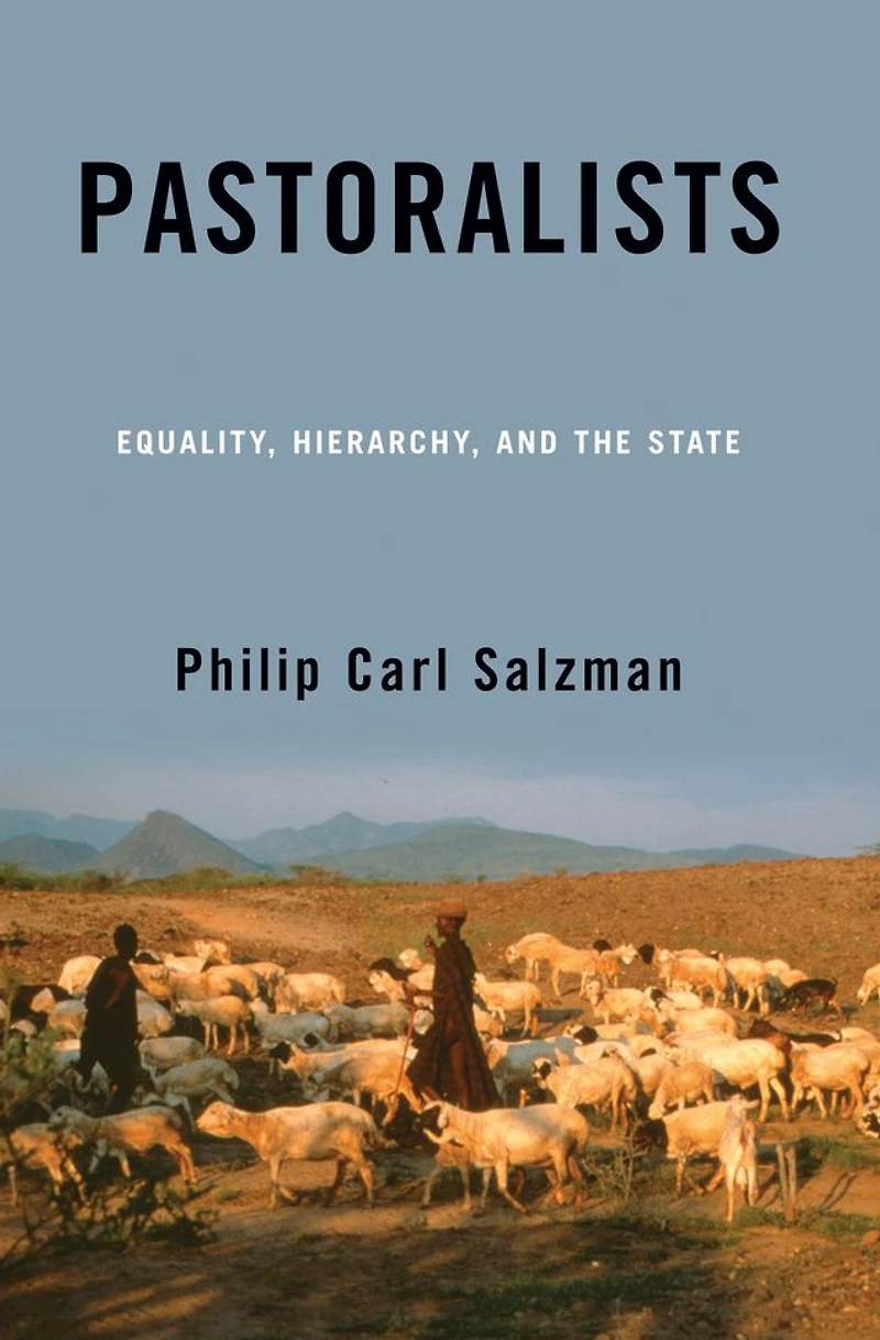 Pastoralists: Equality, Hierarchy, And The State